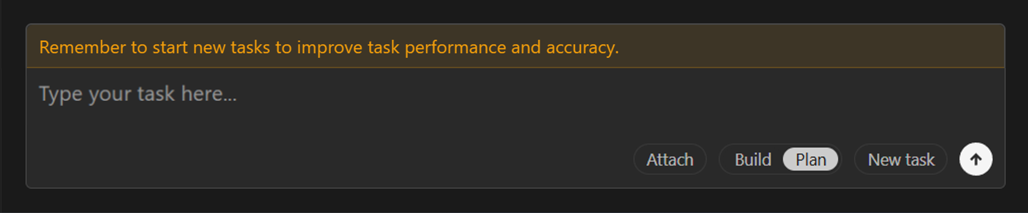shows the prompt window with a warning message at the top saying Remember to start new tasks to improve task performance and accuracy.